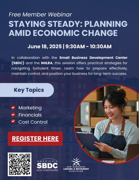 flyer for webinar 6/18/25 Staying Steady: Planning Amid Economic Change, hosted by SBDC & NHLRA